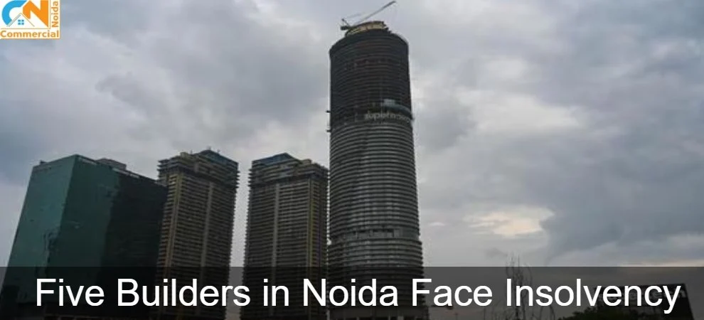 Five Builders in Noida Face Insolvency