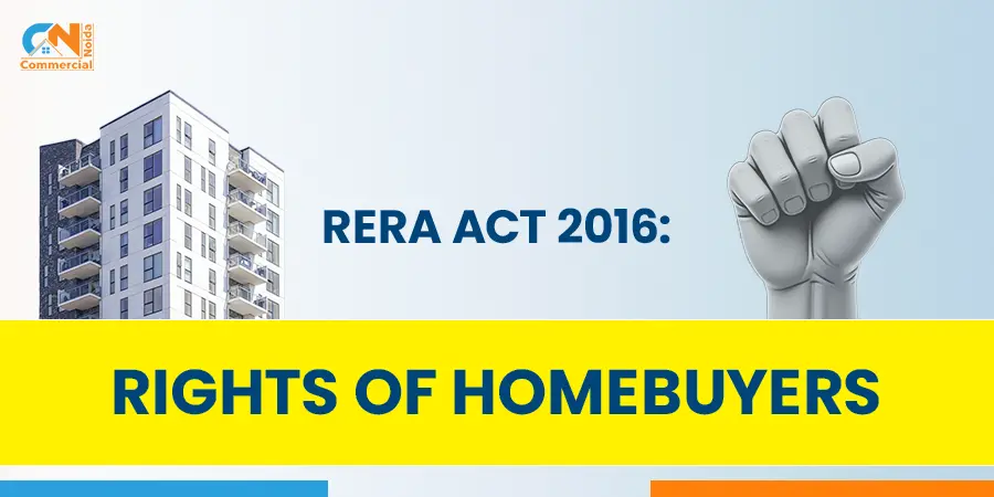 What are the Rights of Homebuyers Under RERA Act 2016 ?