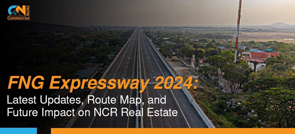 FNG Expressway 2024: Latest Updates, Route Map, And Future Impact On NCR Real Estate