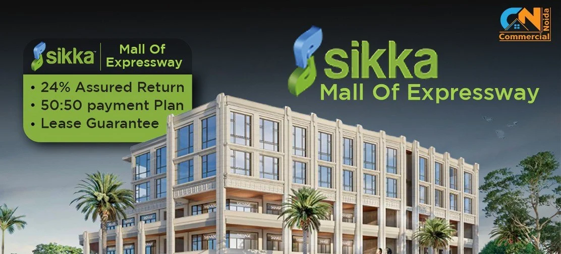 Sikka Mall Of Expressway: Elevate Your Business in Greater Noida