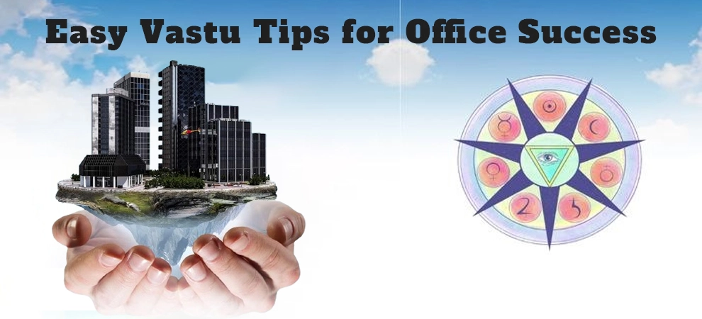 Easy Vastu Tips For Office Success