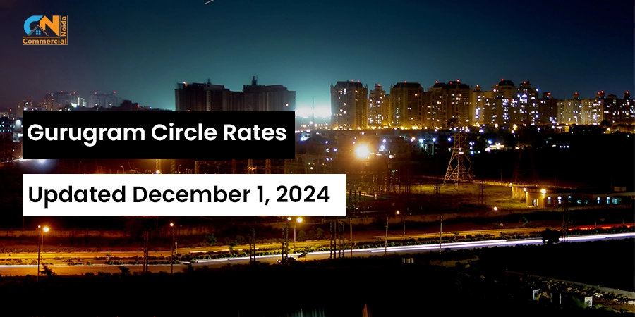 Gurugram Updated Circle Rates December 1, 2024