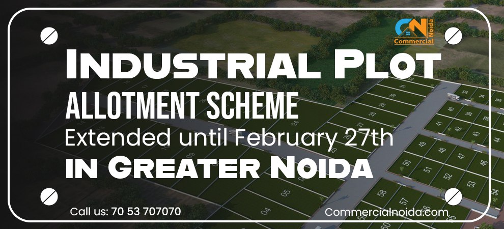 Industrial Plot Allotment Scheme in Greater Noida