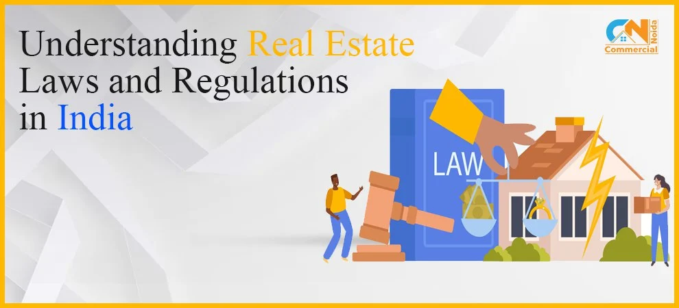 Understanding Real Estate Laws And Regulations In India