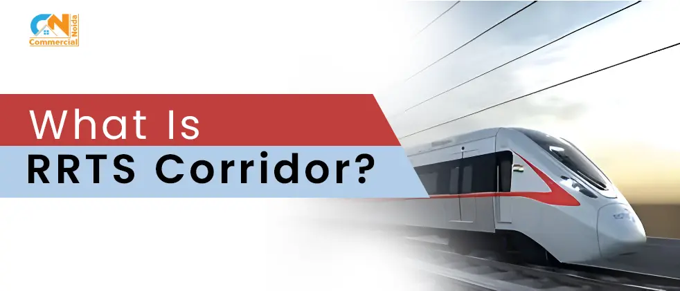 What Is RRTS Corridor? (2024)