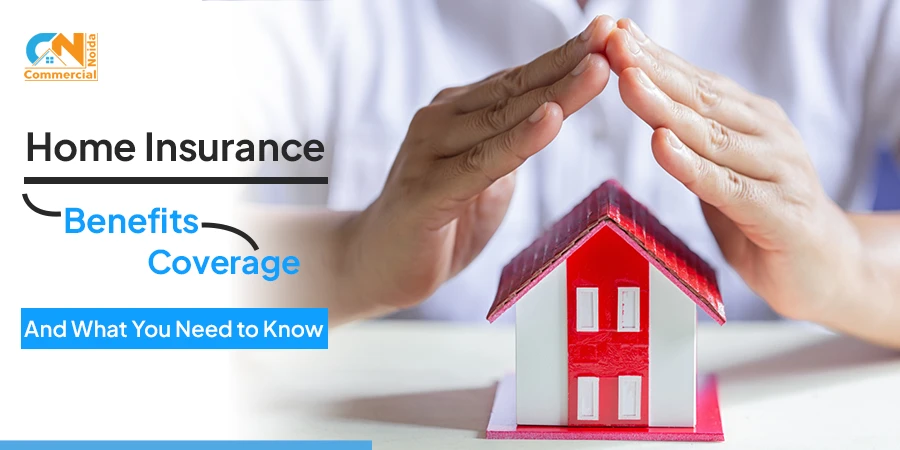 Home Insurance: Benefits, Coverage, and What You Need to Know