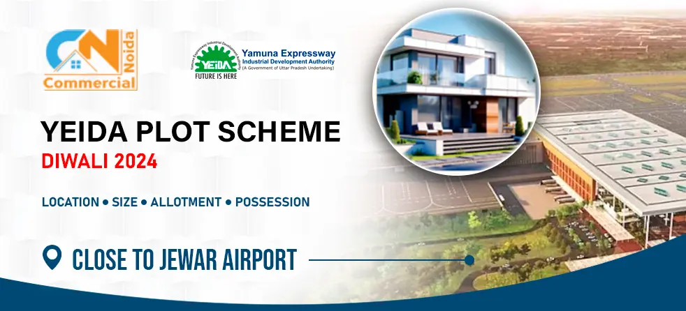 YEIDA Plot Scheme Diwali 2024: Location, Size, Allotment And Possession