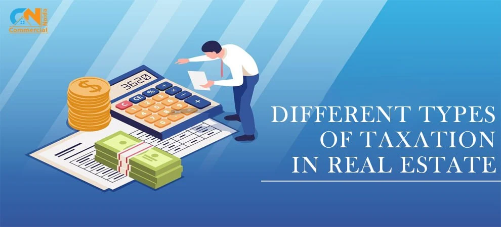 Different Types Of Taxation In Real Estate