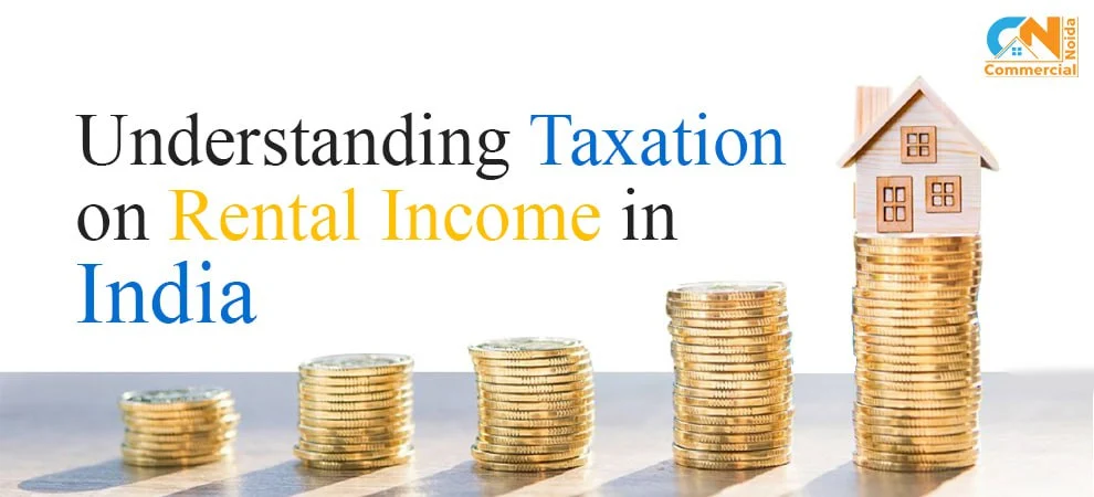 Understanding Taxation on Rental Income in India