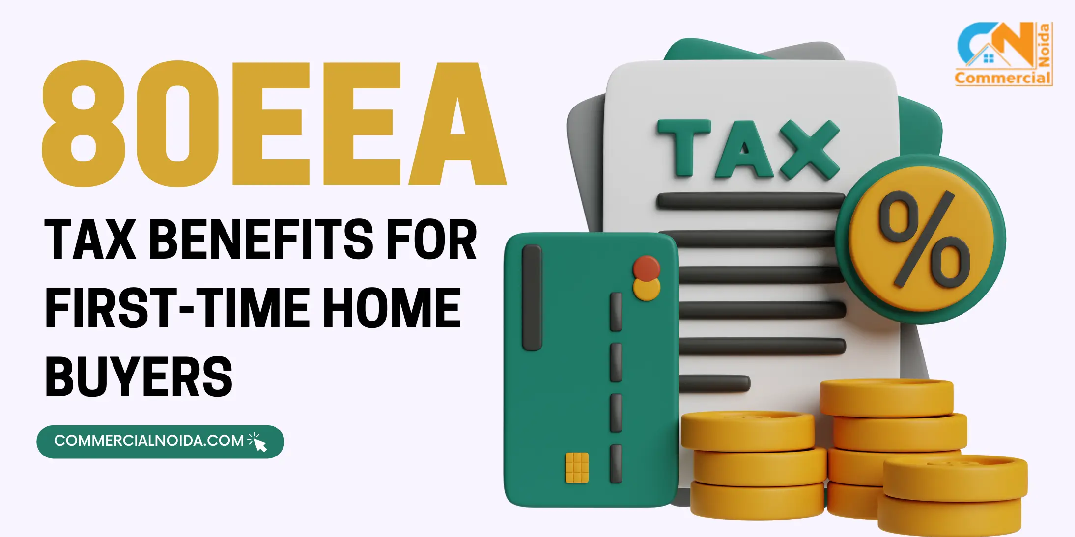 Section 80EEA: Tax Benefits For The First-Time Home Buyer