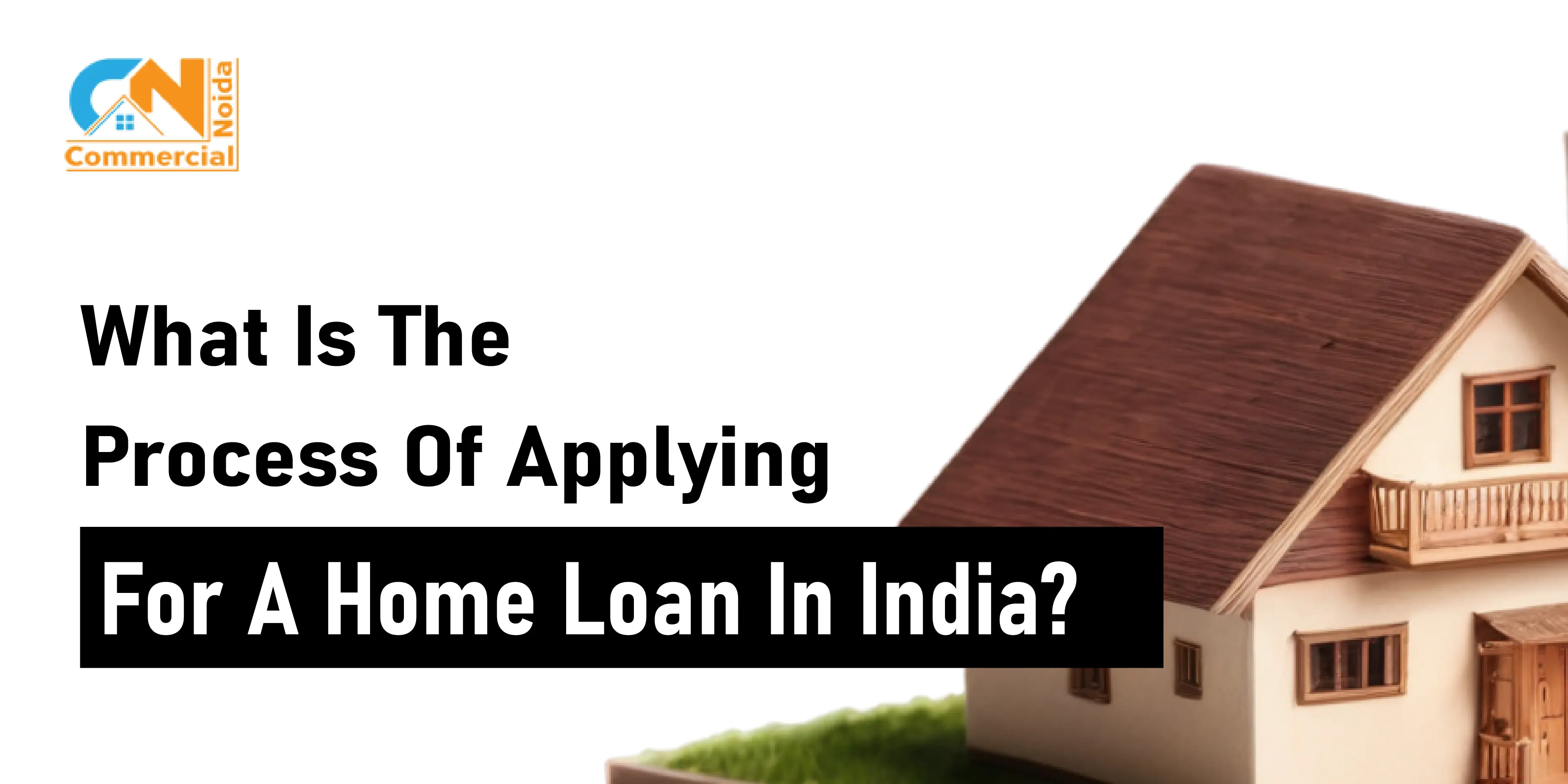 Home Loan Process In India: Interest Rates, Eligibility And Processing fees 2024